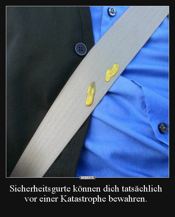 Sicherheitsgurte können dich tatsächlich vor einer.. - Lustige Bilder | DEBESTE.de