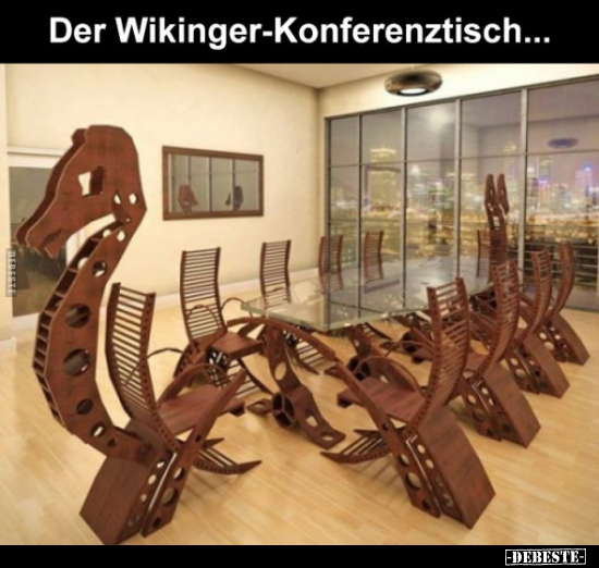 Der Wikinger-Konferenztisch... - Lustige Bilder | DEBESTE.de