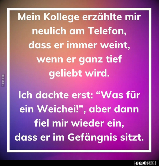 Mein Kollege erzählte mir neulich am Telefon, dass er immer.. - Lustige Bilder | DEBESTE.de