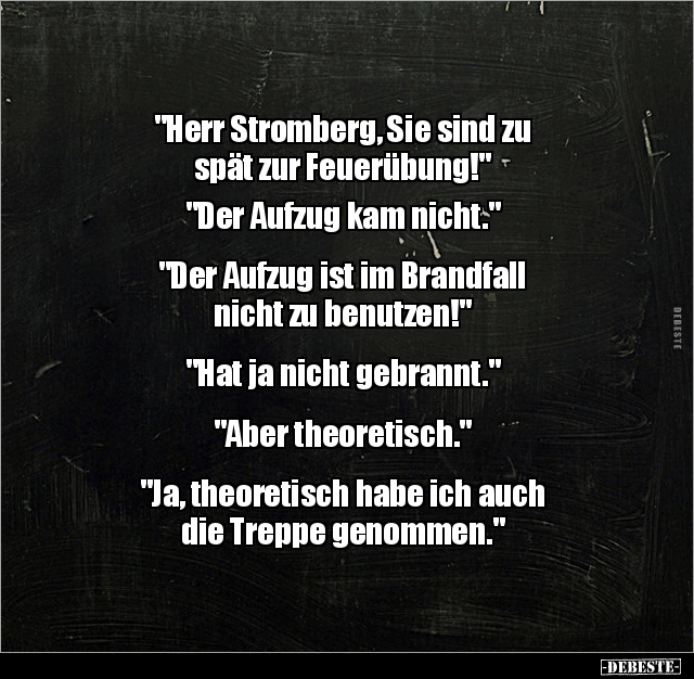 "Herr Stromberg, Sie sind zu spät zur Feuerübung!"... - Lustige Bilder | DEBESTE.de