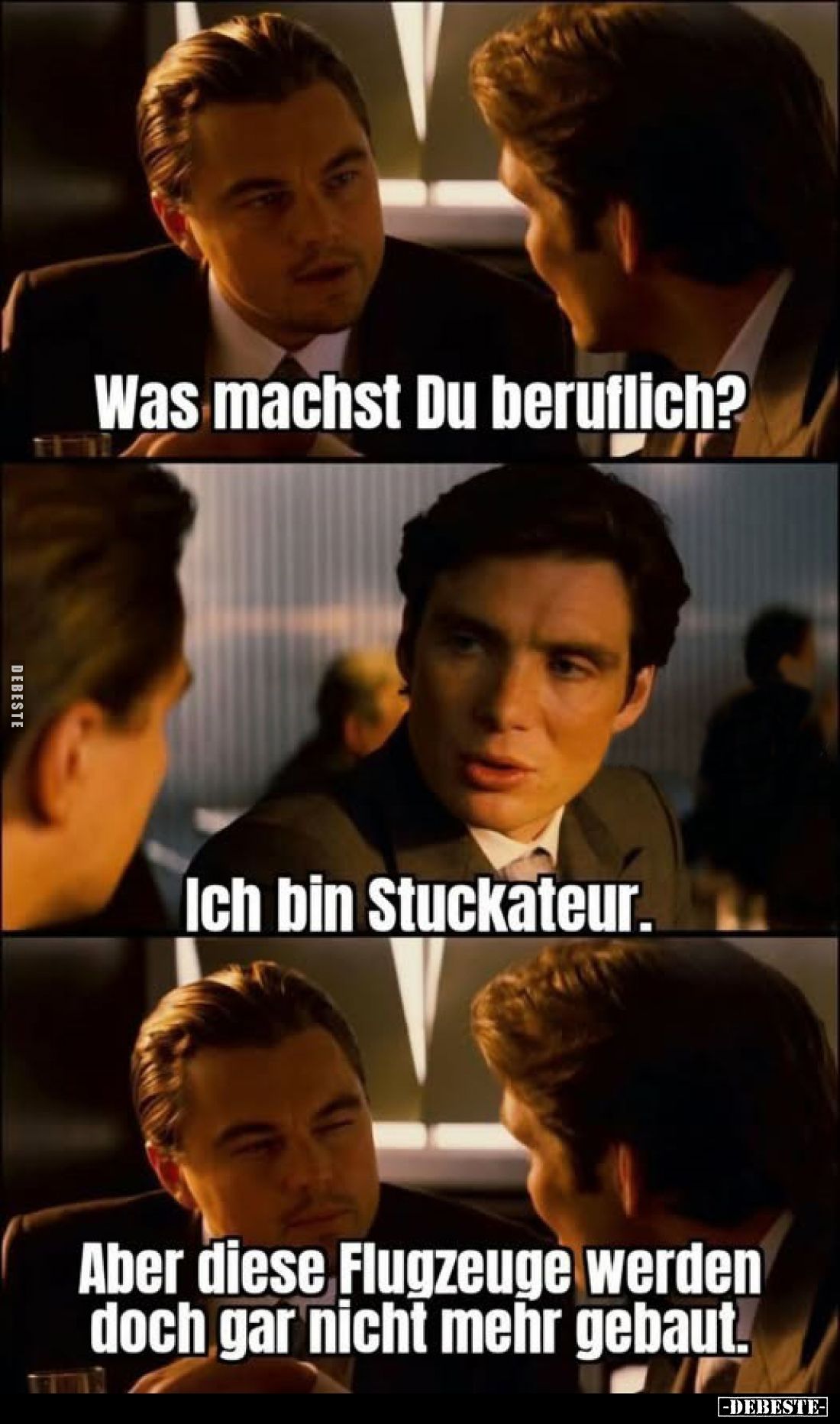 Was machst Du beruflich?
Ich bin Stuckateur.
Aber diese Flugzeuge werden doch gar nicht mehr gebaut