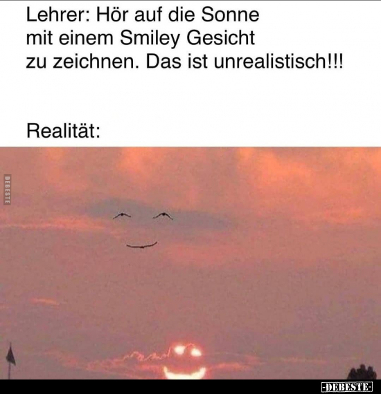 Lehrer: Hör auf die Sonne mit einem Smiley Gesicht zu.. - Lustige Bilder | DEBESTE.de