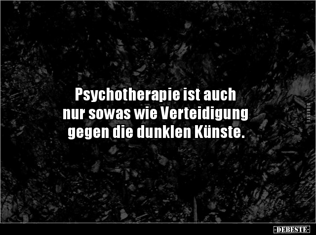 Psychotherapie ist auch nur sowas wie Verteidigung gegen.. - Lustige Bilder | DEBESTE.de