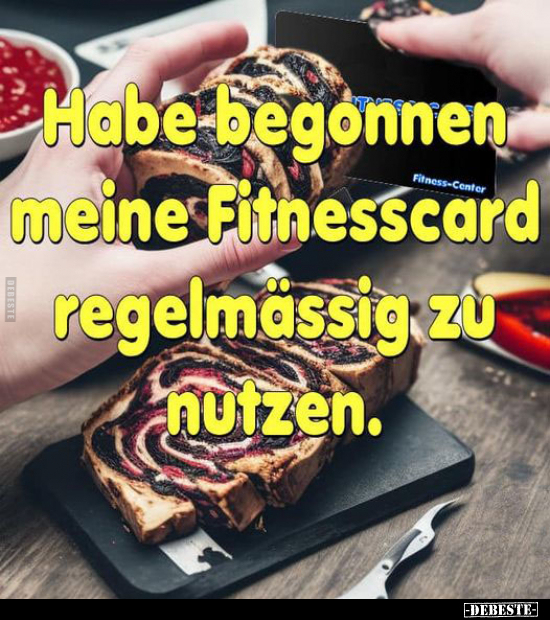 Habe begonnen meine Fitnesscard regelmässig zu nutzen.. - Lustige Bilder | DEBESTE.de