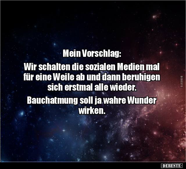 Mein Vorschlag: Wir schalten die sozialen Medien mal.. - Lustige Bilder | DEBESTE.de