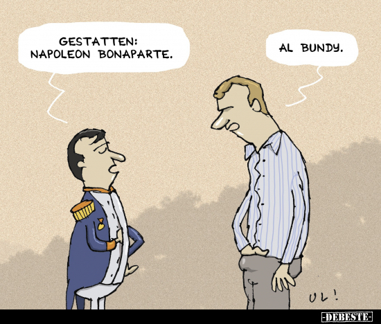 Gestatten: Napoleon Bonaparte.. - Lustige Bilder | DEBESTE.de