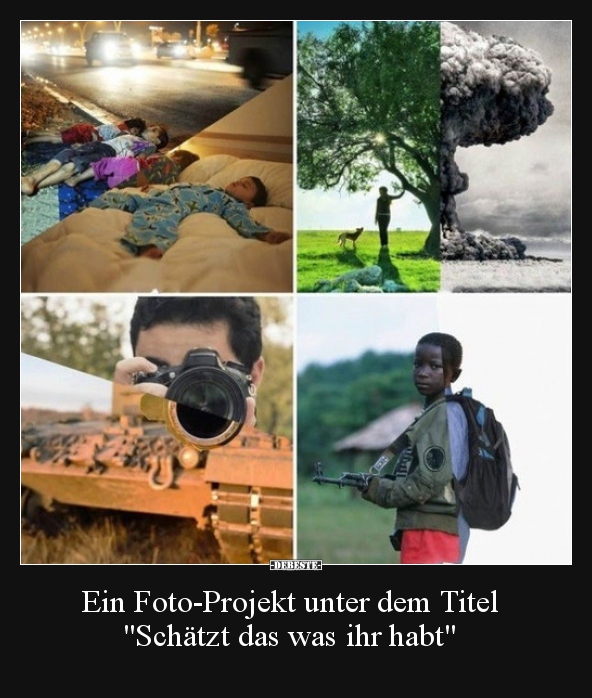 Ein Foto-Projekt unter dem Titel "Schätzt das was ihr.."