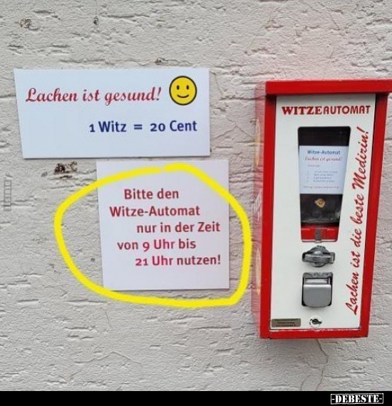 Bitte den Witze-Automat nur in der Zeit von 9 Uhr bis 21.. - Lustige Bilder | DEBESTE.de