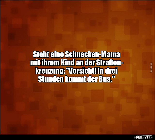 Steht eine Schnecken-Mama.. - Lustige Bilder | DEBESTE.de