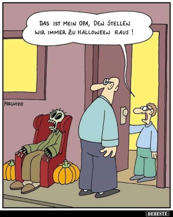 Das ist mein Opa, den stellen wir immer zu Halloween.. - Lustige Bilder | DEBESTE.de