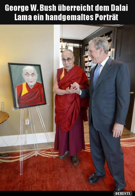 George W. Bush überreicht dem Dalai Lama ein handgemaltes.. - Lustige Bilder | DEBESTE.de