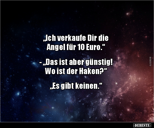 "Ich verkaufe Dir die Angel für 10 Euro..." - Lustige Bilder | DEBESTE.de