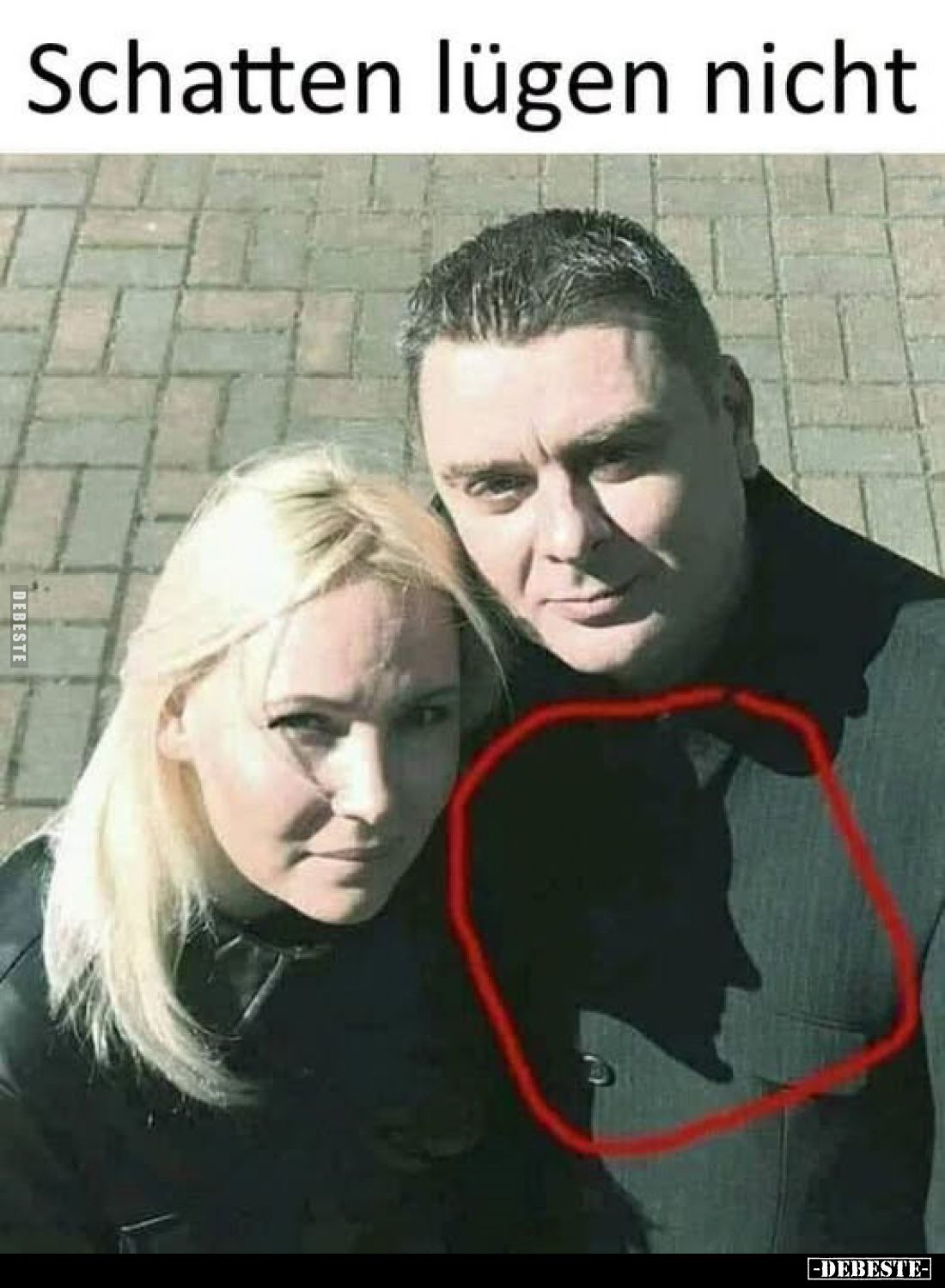 Schatten lügen nicht.
