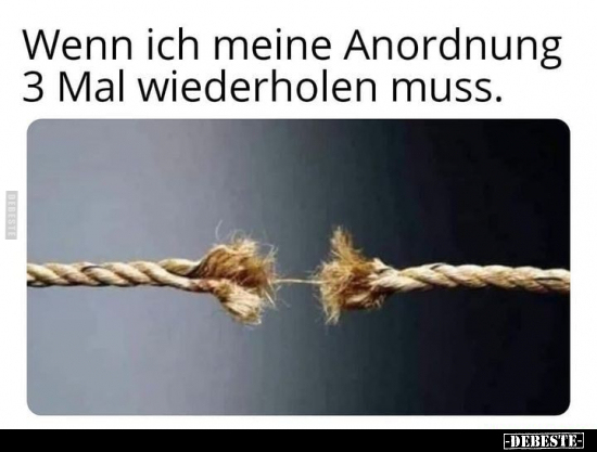 Wenn ich meine Anordnung 3 Mal wiederholen muss.