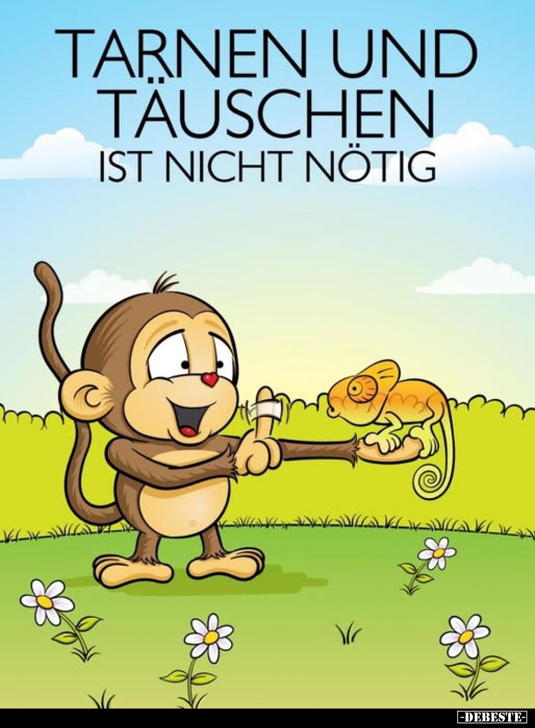 Tarnen und Täuschen ist nicht nötig