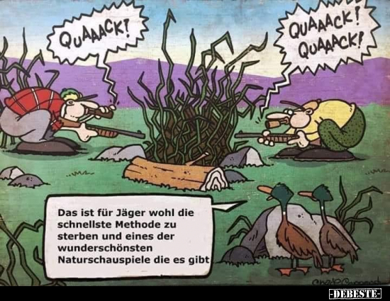 Das ist für Jäger wohl die schnellste Methode zu sterben.. - Lustige Bilder | DEBESTE.de