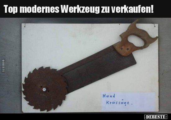 Top modernes Werkzeug zu verkaufen!.. - Lustige Bilder | DEBESTE.de