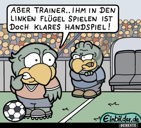 Aber Trainer.. Ihm in den linken Flügel spielen.. - Lustige Bilder | DEBESTE.de