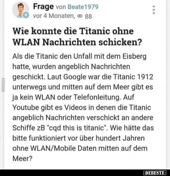 Wie konnte die Titanic ohne WLAN Nachrichten schicken?.. - Lustige Bilder | DEBESTE.de