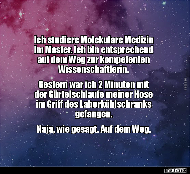 Ich studiere Molekulare Medizin im Master... - Lustige Bilder | DEBESTE.de