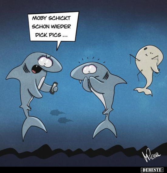 Moby schickt schon wieder Dick Pics... - Lustige Bilder | DEBESTE.de