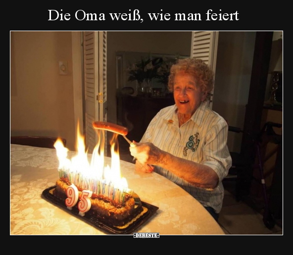 Die Oma weiß, wie man feiert.. - Lustige Bilder | DEBESTE.de