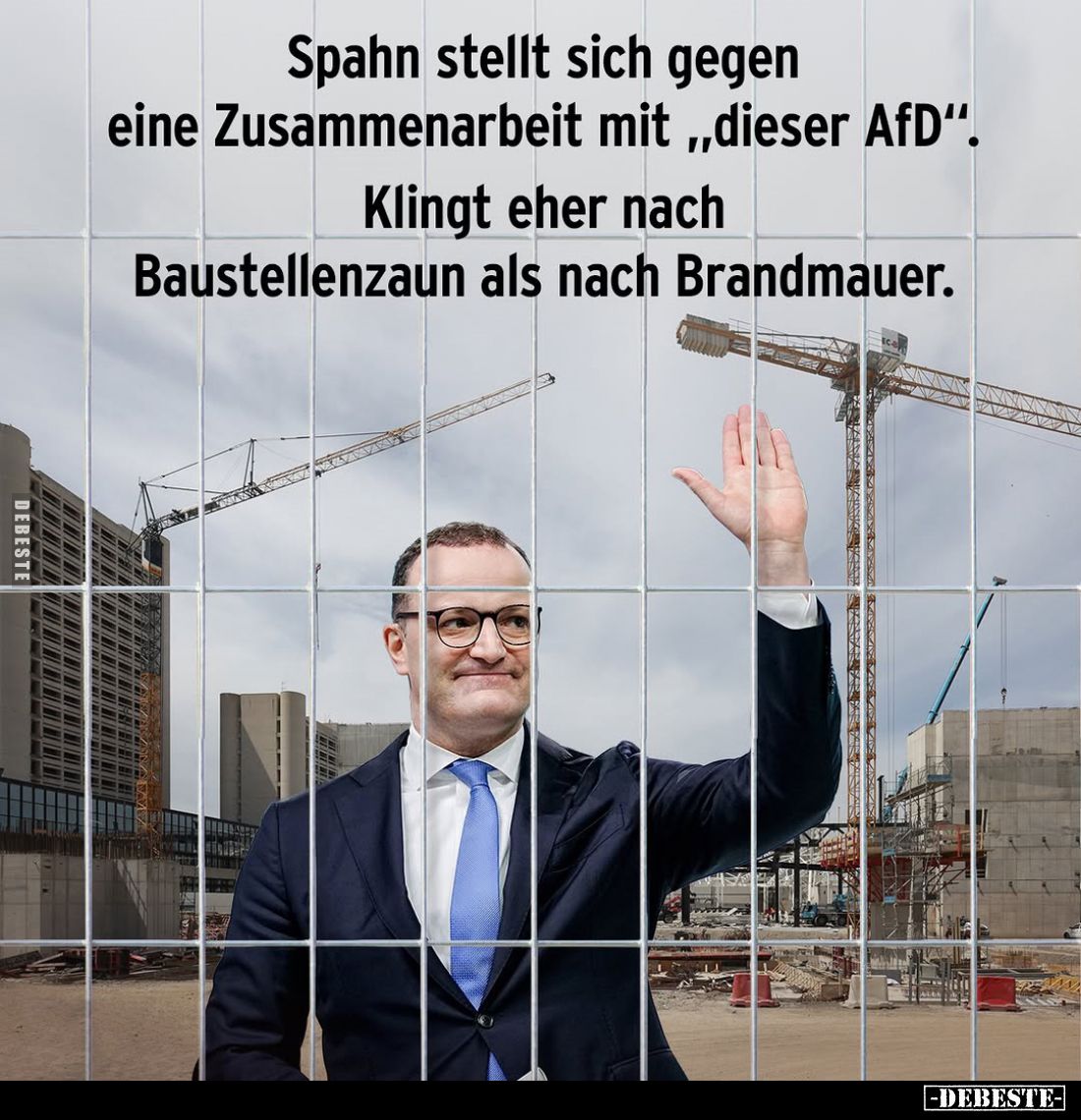 Spahn stellt sich gegen eine Zusammenarbeit mit „dieser AfD".
Klingt eher nach Baustellenzaun als nach Brandmauer.