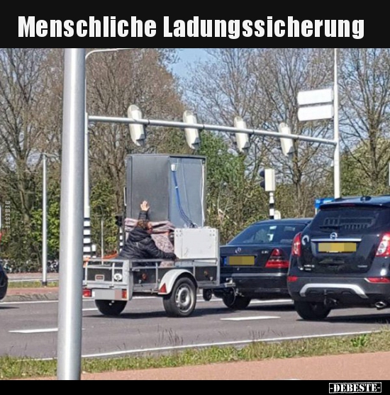 Menschliche Ladungssicherung.. - Lustige Bilder | DEBESTE.de