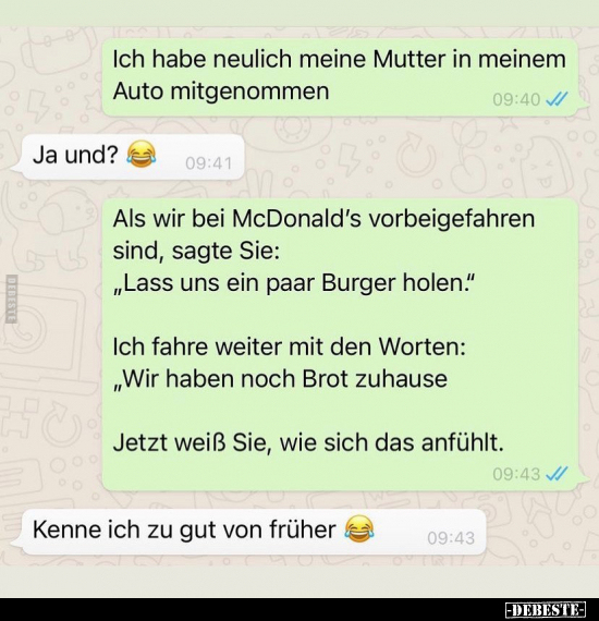 Ich habe neulich meine Mutter in meinem Auto..