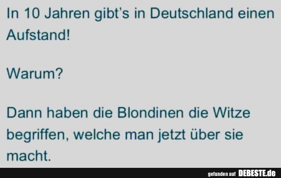 In 10 Jahren gibt's in Deutschland einen Aufstand!