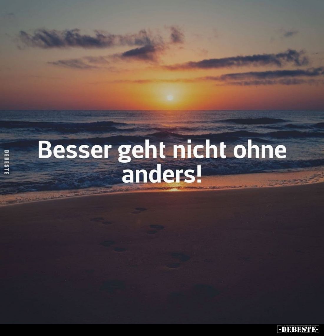 Besser geht nicht ohne anders!