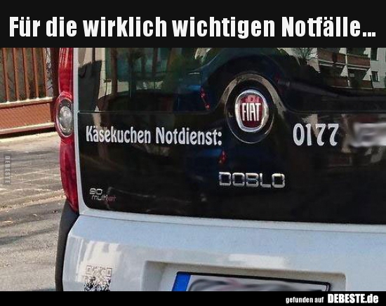 Für die wirklich wichtigen Notfälle...