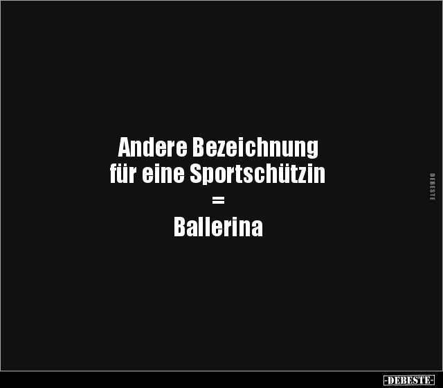 Andere Bezeichnung für eine Sportschützin.. - Lustige Bilder | DEBESTE.de