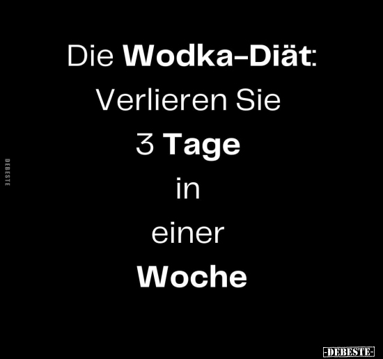 Die Wodka-Diät:.. - Lustige Bilder | DEBESTE.de