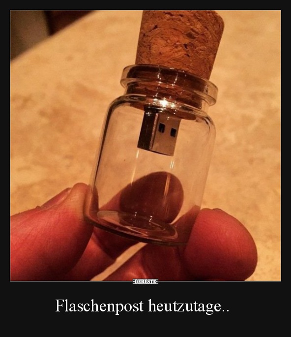 Flaschenpost heutzutage.. - Lustige Bilder | DEBESTE.de