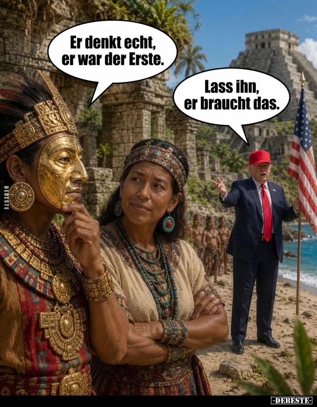 Er denkt echt, er war der Erste.
Lass ihn, er braucht das.