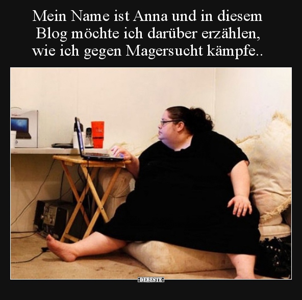 Mein Name ist Anna und in diesem Blog möchte ich darüber.. - Lustige Bilder | DEBESTE.de