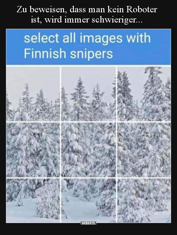 Zu beweisen, dass man kein Roboter ist, wird immer..