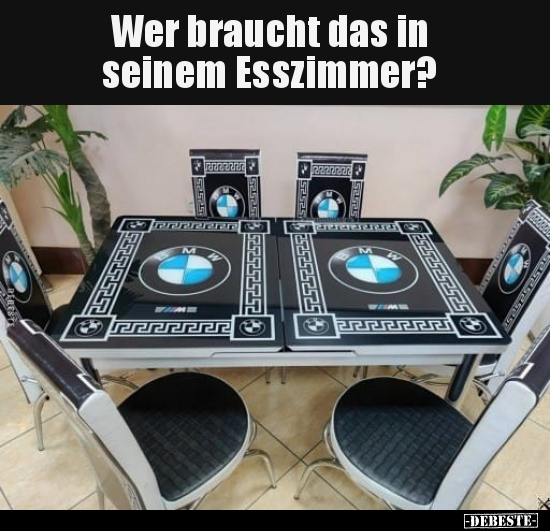 Wer braucht das in seinem Esszimmer?.. - Lustige Bilder | DEBESTE.de