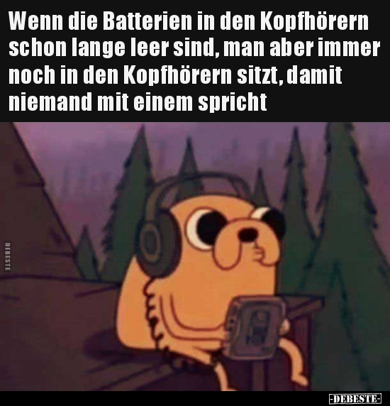 Wenn die Batterien in den Kopfhörern schon lange leer sind.. - Lustige Bilder | DEBESTE.de