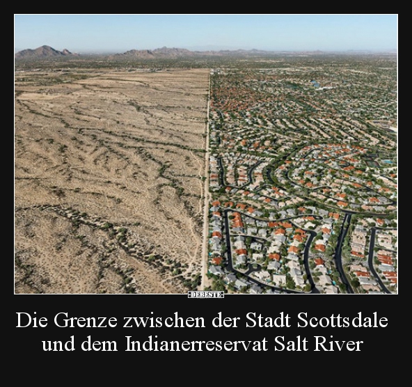 Die Grenze zwischen der Stadt Scottsdale und dem.. - Lustige Bilder | DEBESTE.de