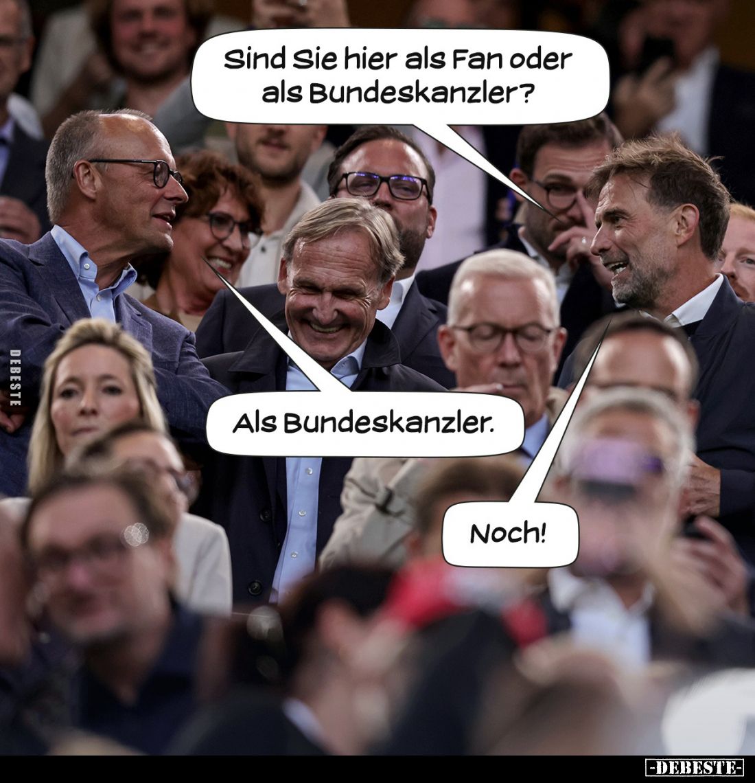 Sind Sie hier als Fan oder als Bundeskanzler?
-
Als Bundeskanzler.
-
Noch!