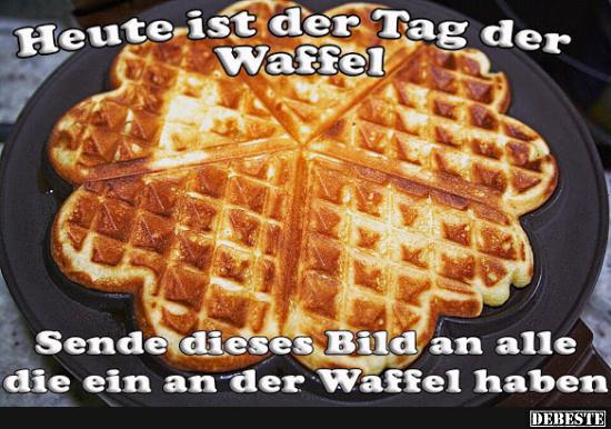 Heute ist der Tag der Waffel..