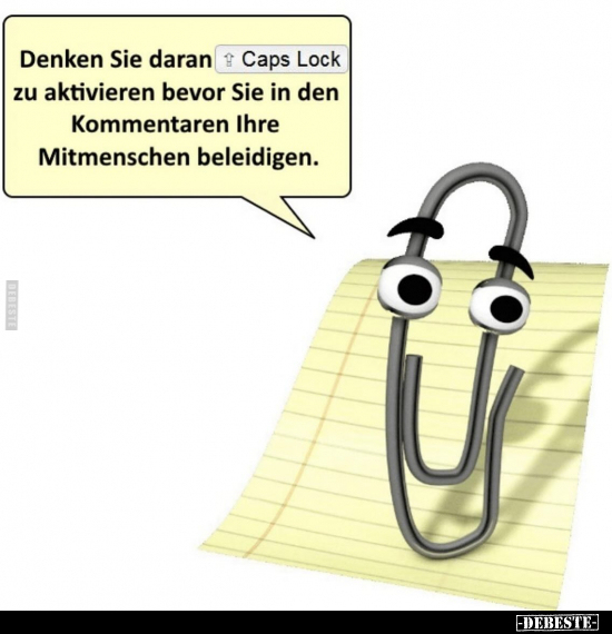 Denken Sie daran Caps Lock zu aktivieren bevor Sie.. - Lustige Bilder | DEBESTE.de