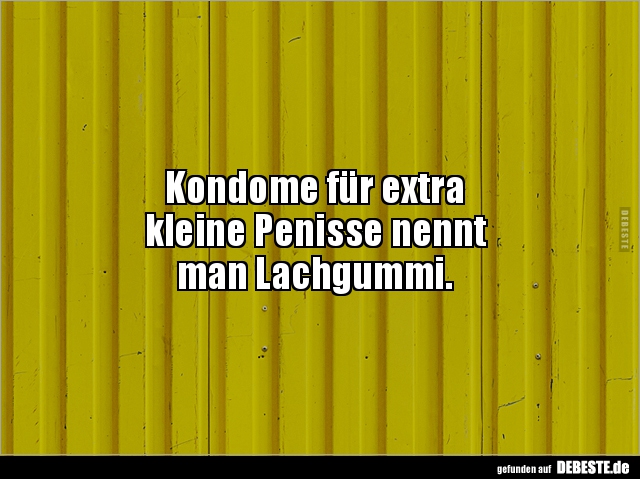 Kondome für extra kleine Penisse nennt man.. - Lustige Bilder | DEBESTE.de