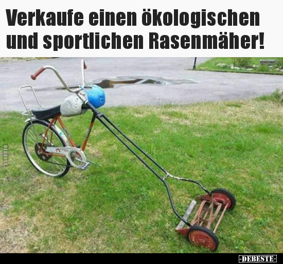 Verkaufe einen ökologischen und sportlichen Rasenmäher!.. - Lustige Bilder | DEBESTE.de