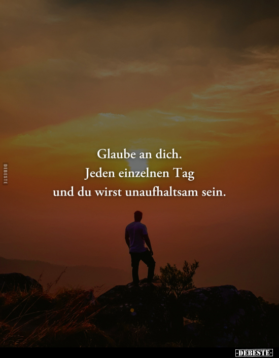 Glaube an dich.. - Lustige Bilder | DEBESTE.de