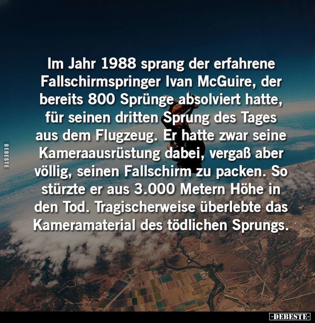 Im Jahr 1988 sprang der erfahrene Fallschirmspringer Ivan McGuire, der bereits 800 Sprünge absolviert hatte, für seinen dritt...