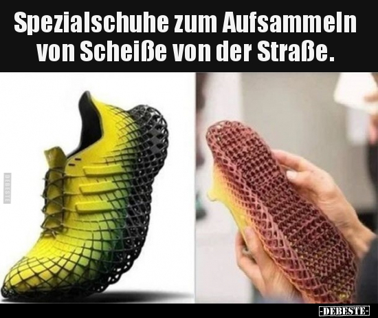 Spezialschuhe zum Aufsammeln von Scheiße von der.. - Lustige Bilder | DEBESTE.de