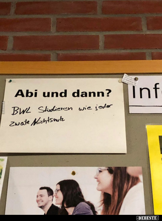 Abi und dann?.. - Lustige Bilder | DEBESTE.de